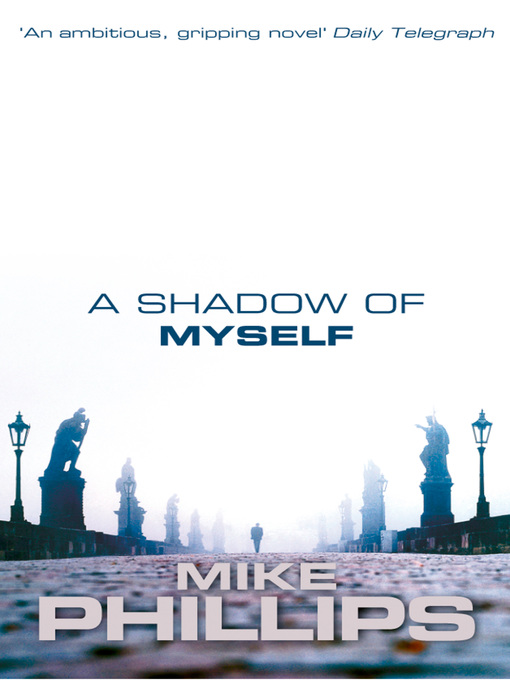 Title details for A Shadow of Myself by Mike Phillips - Available